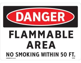 DANGER Flammable Area No Smoking Within 50 Ft Sign, 7" H x 10" W, Self Sticking Vinyl
