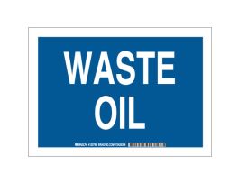 Waste Oil Sign, 10" H x 14" W x 0.006" D, Polyester