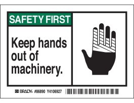 SAFETY FIRST Keep hands out of machinery. Labels, 3.5" H x 5" W x 0.006" D, Black/Green on White