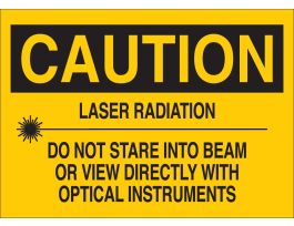 CAUTION Laser Radiation Do Not Stare Into Beam Or View Directly With Optical Instruments Sign, 10" H x 14" W x 0.1" D, Fiberglass
