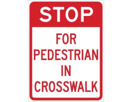 Stop For Pedestrian In Crosswalk Sign, 24" H x 18" W x 0.090" D, Aluminum