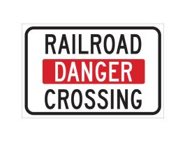 Railroad Danger Crossing Sign, 12" H x 18" W x 0.06" D, Polystyrene