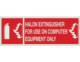 Halon Extinguisher For Use On Computer Equipment Only Sign, 5" H x 14" W x 0.063" D, Red on Glow, Polystyrene