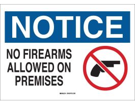 NOTICE No Firearms Allowed On Premises Sign, 10" H x 14" W x 0.035" D, Aluminum