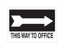 This Way To Office Sign, 10" H x 14" W x 0.06" D, Polystyrene