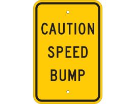 Caution Speed Bump Sign, 18" H x 12" W x 0.090" D, Aluminum, w/Mounting Holes