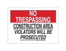 NO TRESPASSING Construction Area Violators Will Be Prosecuted Sign, 10" H x 14" W x 0.06" D, Polystyrene
