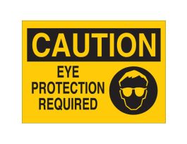 CAUTION Eye Protection Required w/ Pictogram Sign, 10" H x 14" W x 0.006" D, Polyester