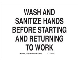 Wash And Sanitize Hands Before Starting And Returning To Work Sign, 7" H x 10" W x 0.06" D, Polystyrene