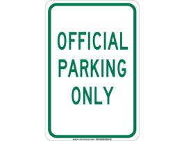 Official Parking Only Sign, 18" H x 12" W x 0.006" D, Polyester