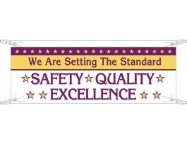 WE ARE SETTING THE STANDARD Safety Quality Excellence Sign, 4' H x 10' W x 0.055" D, Polyethylene