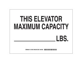 This Elevator Maximum Capacity ________Lbs Sign, 7" H x 10" W x 0.035" D, Aluminum