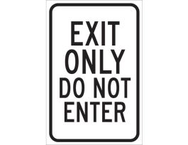 EXIT ONLY Do Not Enter Sign, 18" H x 12" W x 0.006" D, Polyester