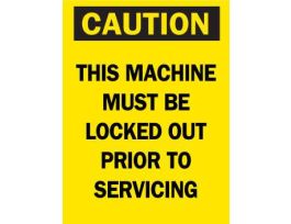 CAUTION This Machine Must Be Locked Out Prior To Servicing Sign, 7" H x 5" W x 0.025" D, Magnetic Vinyl