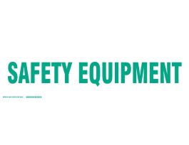 SAFETY EQUIPMENT Label, Green on White, 7" H x 24" W x 0.006" D