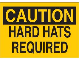 CAUTION Hard Hats Required Sign, 7" H x 10" W x 0.06" D, Polystyrene