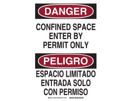 Bilingual DANGER Confined Space Enter By Permit Only/Espacio Limitado Entrada Solo Con Permiso Sign, 10" H x 7" W x 0.035" D, Black/Red on White