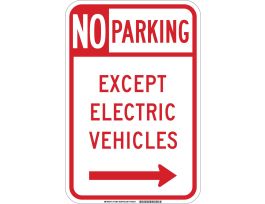 No Parking Except Electric Vehicles Sign, 18" H x 12" W x 0.090" D, Aluminum, Arrow Direction Right