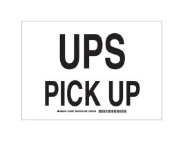 Ups Pick Up Sign, 7" H x 10" W x 0.006" D, Polyester