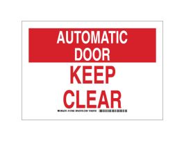 AUTOMATIC DOOR Keep Clear Sign, 7" H x 10" W x 0.006" D, Polyester