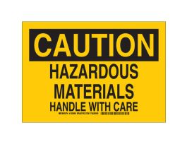 CAUTION Hazardous Materials Handle With Care Sign, 7" H x 10" W x 0.006" D, Polyester