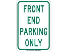 Front End Parking Only Sign, 18" H x 12" W x 0.035" D, Aluminum