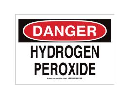DANGER Hydrogen Peroxide Sign, 10" H x 14" W x 0.035" D, Aluminum