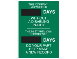 Safety Scoreboard, This Company Has Worked __Days Without A Disabling Injury, The Best Previous Record Was __Days…