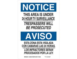 Bilingual NOTICE This Area Is Under 24 Hour TV Surveillance Trespassers Will Be Prosecuted Sign, 14" H x 10" W x 0.06" D, Polystyrene