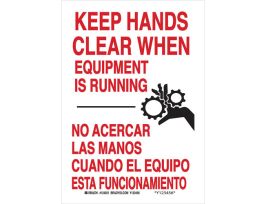 Bilingual Keep Hands Clear When Equipment Is Running Sign, 14" H x 10" W x 0.035" D, Aluminum