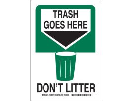 TRASH GOES HERE Don't Litter Sign, 10" H x 7" W x 0.035" D, Aluminum