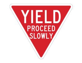 YIELD Proceed Slowly Sign, 24" H x 24" W x 0.090" D, Aluminum