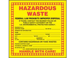 Hazardous Waste Label, HAZARDOUS WASTE FEDERAL LAWS PROHIBIT IMPROPER DISPOSAL IF FOUND, CONTACT THE NEAREST POLICE OR PUBLIC SAFETY AUTHORITY OR..., 6" X 6", ADH COATED PAPER, 250/ROLL