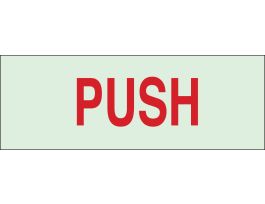 BradyGlo Push Sign, 2.5" H x 7" W x 0.008" D, Polyester