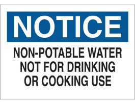 NOTICE Non-Potable Water Not For Drinking Or Cooking Use Sign, 10" H x 14" W x 0.035" D, Aluminum