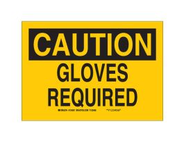 CAUTION Gloves Required Sign, 10" H x 14" W x 0.06" D, Polystyrene