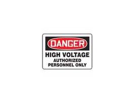 Sign, Danger-High Voltage Auth. Personnel Only, 7x10", Adhesive Vinyl; 1/Pk