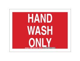 Hand Wash Only Sign, 10" H x 14" W x 0.035" D, Aluminum