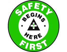 Slip-Gard Floor Sign, Safety First Safety Begins Here, 17" Round, EA