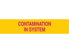 Contamination In System Sign, 1.6875" H x 8" W, Plastic
