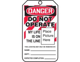 Safety Tags, 5 3/4" x 3 1/4", DANGER DO NOT OPERATE MY LIFE IS ON THE LINE, (BACK) THIS ENERGY SOURCE HAS BEEN LOCKED OUT, RP-CARDSTOCK, 25/PK