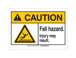 CAUTION Fall Hazard Injury May Result. Sign, 7" H x 10" W x 0.006" D, Polyester