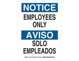 Bilingual NOTICE Employees Only Sign, 14" H x 10" W x 0.006" D, Polyester