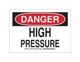 DANGER High Pressure Sign, 7" H x 10" W x 0.06" D, Polystyrene