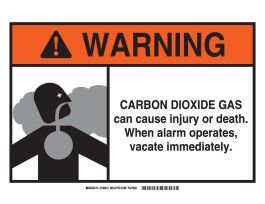 WARNING Carbon Dioxide Gas Can Cause Injury Or Death. When Alarm Operates Vacate Immediately. Sign, 10" H x 14" W x 0.06" D