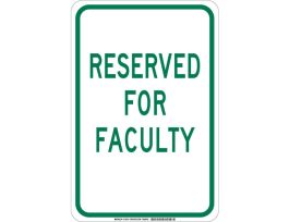 Reserved For Faculty Sign, 18" H x 12" W x 0.006" D, Polyester